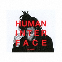 ＨＵＭＡＮ　ＩＮＴＥＲＦＡＣＥ