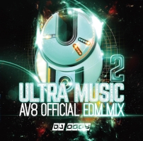 ULTRA MUSIC 2 -AV8 OFFICIAL EDM MIX-