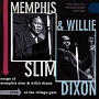 SONGS　OF　MEMPHIS　SLIM　AND　WILLIE　DIXON　＋　AT　THE　VILLAGE　GATE