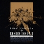 BEFORE　THE　FALL　FINAL　FANTASY　XIV　Original　Soundtrack（ブルーレイオーディオ）