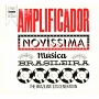 AMPLIFICADOR　－　NOVISSIMA　MUSICA　BRASILEIRA：　THE　BRAZILIAN　10’S　GENERATION
