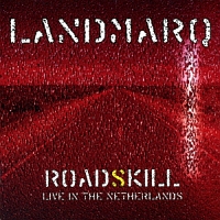 ＲＯＡＤＳＫＩＬＬ　－　ＬＩＶＥ　ＩＮ　ＴＨＥ　ＮＥＴＨＥＲＬＡＮＤＳ