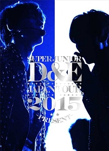SUPER　JUNIOR－D＆E　JAPAN　TOUR　2015　－PRESENT－