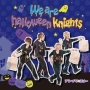 We　are　halloween　knights（A）(DVD付)