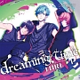 B－project　キャラクターCD　Vol．2　「dreaming　time」