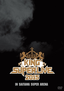 KING　SUPER　LIVE　2015