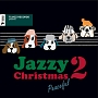 T5Jazz　Records　presents：　Jazzy　Christmas／Peaceful　2