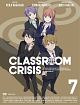 Classroom☆Crisis　7