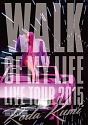 15th　Anniversary　Live　Tour　2015　〜WALK　OF　MY　LIFE〜