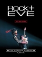 “Rock　＋”　Eve　－Live　at　Nippon　Budokan－