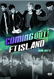 Coming　Out！FTISLAND　DVD－SET2
