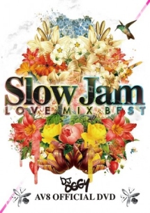 AV8　Slow　Jam　Love　Mix　BEST