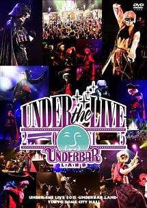 ＵＮＤＥＲ　ＴＨＥ　ＬＩＶＥ　２０１５　＠ＴＯＫＹＯ　ＤＯＭＥ　ＣＩＴＹ　ＨＡＬＬ