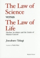 The　Law　of　Science　versus　The　Law　of　Life