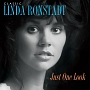 JUST　ONE　LOOK　：　THE　VERY　BEST　OF　LINDA　RONSTADT