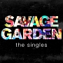 SAVAGE　GARDEN　－　THE　SINGLES