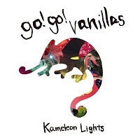 go!go!vanillas『Kameleon Lights』