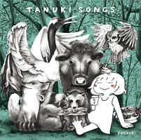 ＴＡＮＵＫＩ　ＳＯＮＧＳ