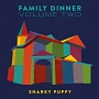 FAMILY　DINNER　VOLUME　TWO　（CD＋DVD）(DVD付)