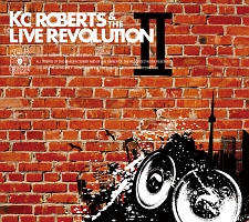 ＫＣ　Ｒｏｂｅｒｔｓ　＆　ｔｈｅ　Ｌｉｖｅ　Ｒｅｖｏｌｕｔｉｏｎ　ＩＩ