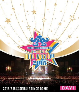 THE IDOLM@STER M@STERS OF IDOL WORLD!! 2015 Live Day1