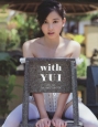 with　YUI　ITO　YUI　1st．PHOTOBOOK