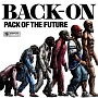 PACK　OF　THE　FUTURE(DVD付)