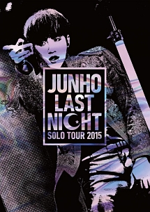 Solo　Tour　2015　“LAST　NIGHT”（通常盤）