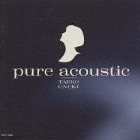 ｐｕｒｅ　ａｃｏｕｓｔｉｃ