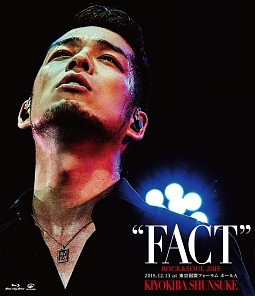 ROCK＆SOUL　2015　“FACT”　2015．12．13　at　東京国際フォーラム　ホールA
