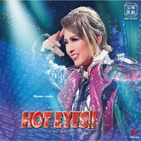 宝塚歌劇　宙組公演・実況　ダイナミック・ショー　ＨＯＴ　ＥＹＥＳ！！