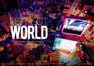 ARENA　TOUR　2015－2016　「PERFECT　WORLD」