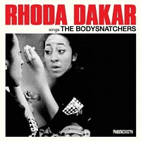 ＲＨＯＤＡ　ＤＡＫＡＲ　ＳＩＮＧＳ　ＴＨＥ　ＢＯＤＹＳＮＡＴＣＨＥＲＳ