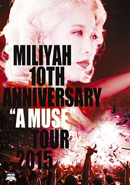 10th　Anniversary　“A　MUSE”　Tour　2015