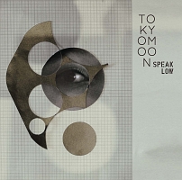 ＴＯＫＹＯ　ＭＯＯＮ　－Ｓｐｅａｋ　Ｌｏｗ－