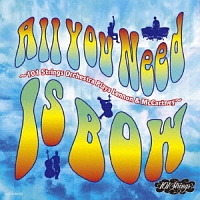 All You Need Is BOW ～101 Strings Orchestra Plays Lennon & McCartney～