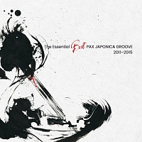 Ｔｈｅ　Ｅｓｓｅｎｔｉａｌ　Ｂｅｓｔ　ＰＡＸ　ＪＡＰＯＮＩＣＡ　ＧＲＯＯＶＥ＜２０１１－２０１５＞