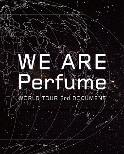 WE　ARE　Perfume　－WORLD　TOUR　3rd　DOCUMENT－