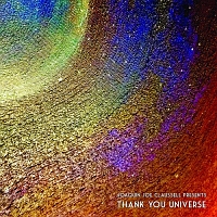 ＪＯＡＱＵＩＮ　ＪＯＥ　ＣＬＡＵＳＳＥＬＬ　ＰＲＥＳＥＮＴＳ：　ＴＨＡＮＫ　ＹＯＵ　ＵＮＩＶＥＲＳＥ