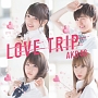 LOVE　TRIP／しあわせを分けなさい（E）(DVD付)