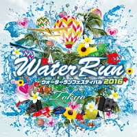 ＷＡＴＥＲ　ＲＵＮ　ＦＥＳＴＩＶＡＬ　ｍｉｘｅｄ　ｂｙ　Ｊｕｎｙａ　Ｓｈｉｍｉｚｕ