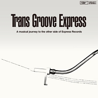 Ｔｒａｎｓ　Ｇｒｏｏｖｅ　Ｅｘｐｒｅｓｓ　－Ａ　ｍｕｓｉｃａｌ　ｊｏｕｒｎｅｙ　ｔｏ　ｔｈｅ　ｏｔｈｅｒ　ｓｉｄｅ　ｏｆ　Ｅｘｐｒｅｓｓ　Ｒｅｃｏｒｄｓ－　ｃｏｍｐｉｌｅｄ　ｂｙ　ＭＵＲＯ