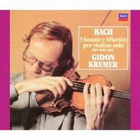 J．S．バッハ：無伴奏ヴァイオリンのためのソナタとパルティータ　全曲