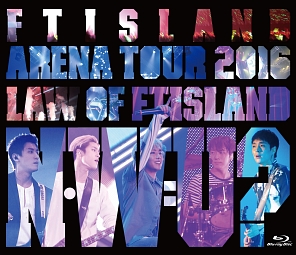 Ａｒｅｎａ　Ｔｏｕｒ　２０１６　－Ｌａｗ　ｏｆ　ＦＴＩＳＬＡＮＤ：Ｎ．Ｗ．Ｕ－