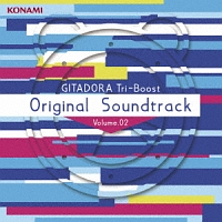 ＧＩＴＡＤＯＲＡ　Ｔｒｉ－Ｂｏｏｓｔ　Ｏｒｉｇｉｎａｌ　Ｓｏｕｎｄｔｒａｃｋ　Ｖｏｌｕｍｅ．０２