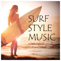 ＳＵＲＦ　ＳＴＹＬＥ　ＭＵＳＩＣ　－ＳＵＮＳＥＴ　ＢＥＡＣＨ　ＭＥＬＯＤＹ－