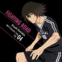 TVアニメ「DAYS」キャラクターソングシリーズ　Vol．04　FIGHTING　ROAD