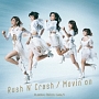 Rush　N’　Crash／Movin’on(DVD付)