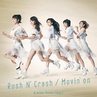 Ｒｕｓｈ　Ｎ’　Ｃｒａｓｈ／Ｍｏｖｉｎ’ｏｎ