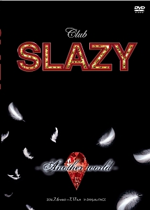 Club　SLAZY　－Another　World－